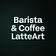 Barista & Coffee LatteArt