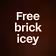 Free brick icey