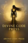 DIVINE CODE PRESS