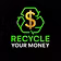 RecycleYourMoney