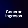 Generar ingresos 