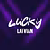 Lucky Latvian