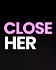 CloseHer