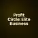 Profit Circle: Elite Business 
