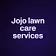 Jojo lawn care services