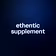 ethentic supplement 
