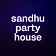 sandhu party house