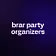 brar party organizers 