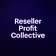 Reseller Profit Collective