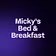 Micky’s Bed & Breakfast