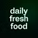 daily fresh food 