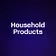 Household Products