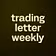 trading letter weekly
