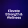 Elevate Strength & Wellness