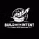 Build With Intent