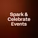 Spark & Celebrate Events