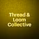 Thread & Loom Collective