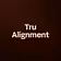 Tru Alignment 