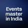 Events master in India