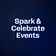 Spark & Celebrate Events