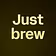 Just brew