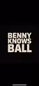 Bennyknowsball
