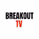 BREAKOUT TV