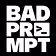 BADPROMPT