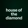 house of the diamond 
