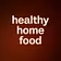 healthy home food