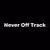 NEVER OFF TRACK