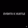 Events K Hustle