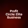 Profit Circle: Elite Business 