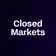 Closed Markets