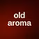 old aroma