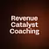 Revenue Catalyst Coaching