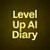 Level Up AI Diary