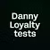Danny Loyalty tests