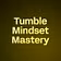 Tumble Mindset Mastery