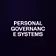 PERSONAL GOVERNANCE SYSTEMS
