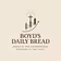 BOYDS DAILY BREAD