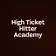 High Ticket Hitter Academy