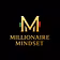 MILLIONAIRE MINDSET