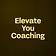 Elevate You Coaching