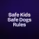 Safe Kids Safe Dogs Rules