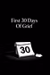 The First 30 Days