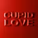 CUPID LOVE