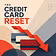 The Credit Card Reset