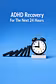 ADHD Recovery For The Next 24 Hours