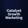 Catalyst Growth Marketing